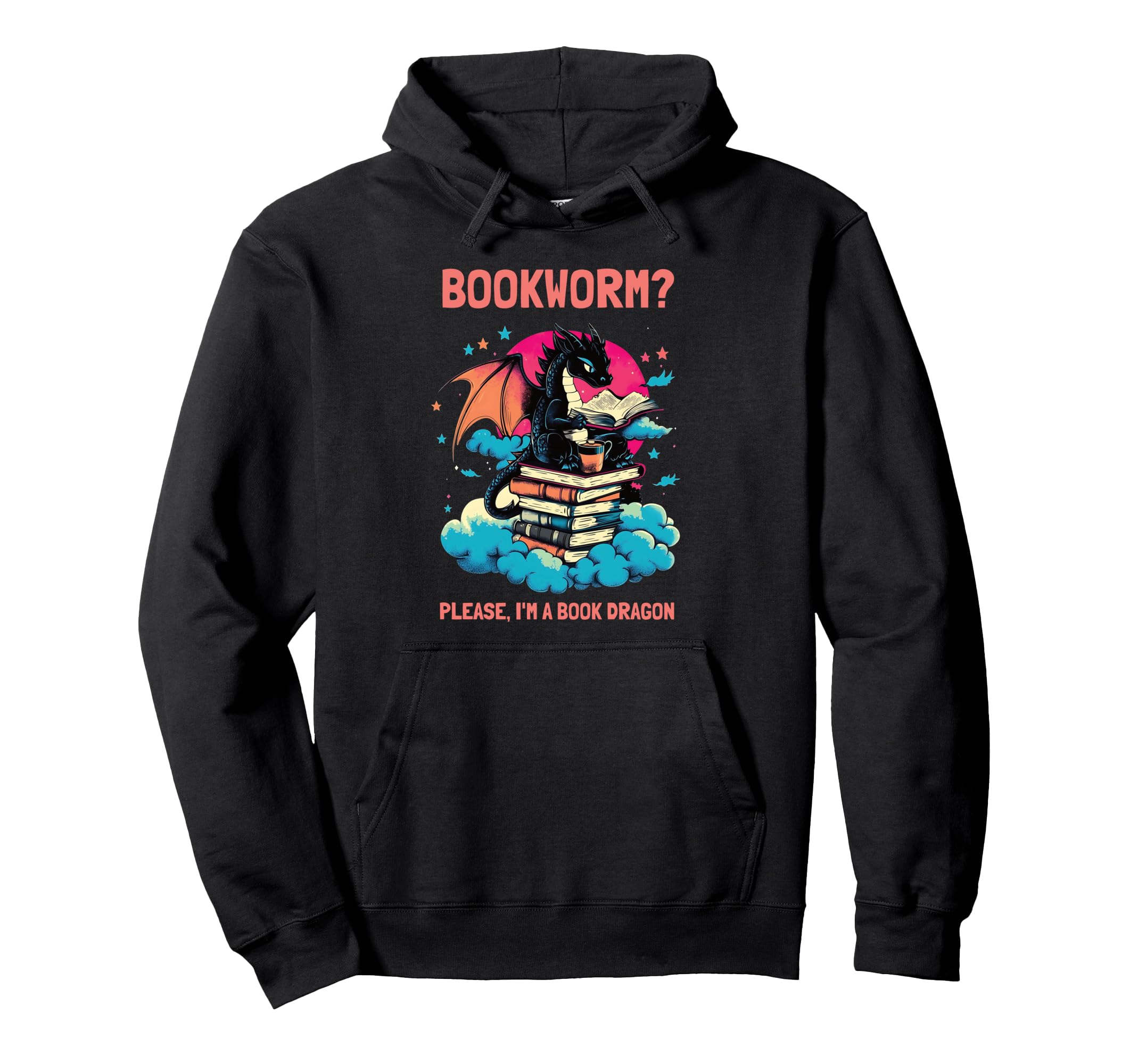 Bookworm Please Im Book Dragon Hoodie - Casual Everyday Wear Men Women - T-Shirt, Sweatshirt, Hoodie