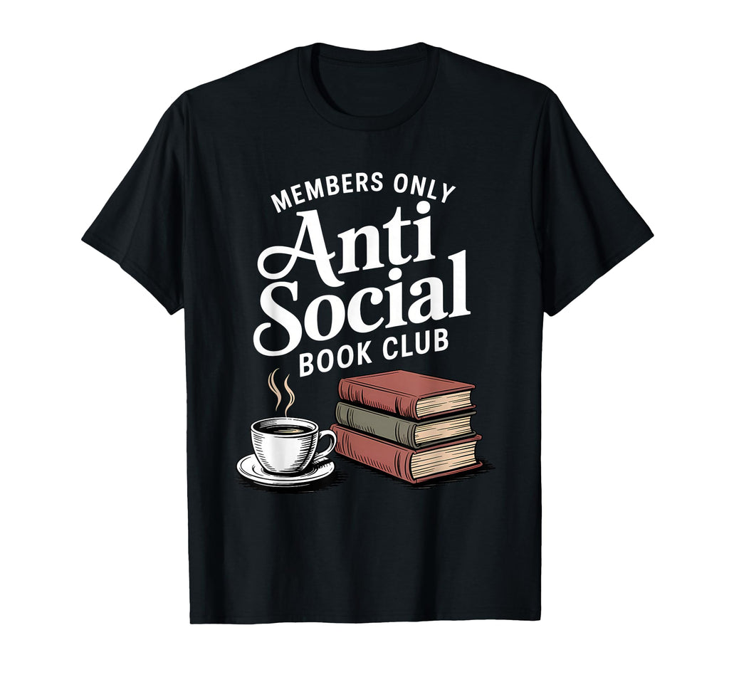 Anti Social Book Club Reading T-Shirt - Minimalist Print for Adults - T-Shirt, Sweatshirt, Hoodie