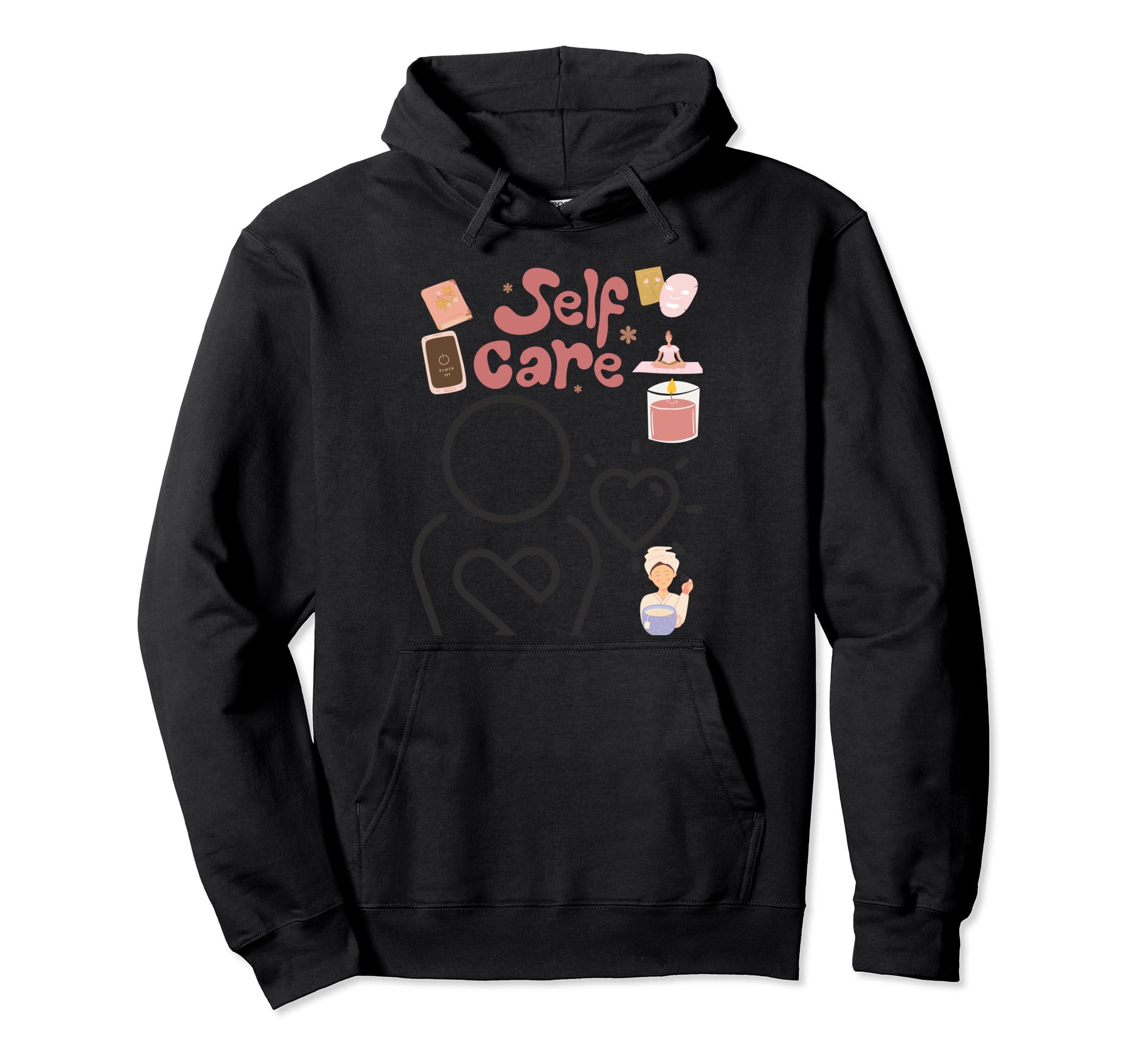 Self Love Self Care Inspirational Hoodie - Novelty Apparel Men Women - T-Shirt, Sweatshirt, Hoodie