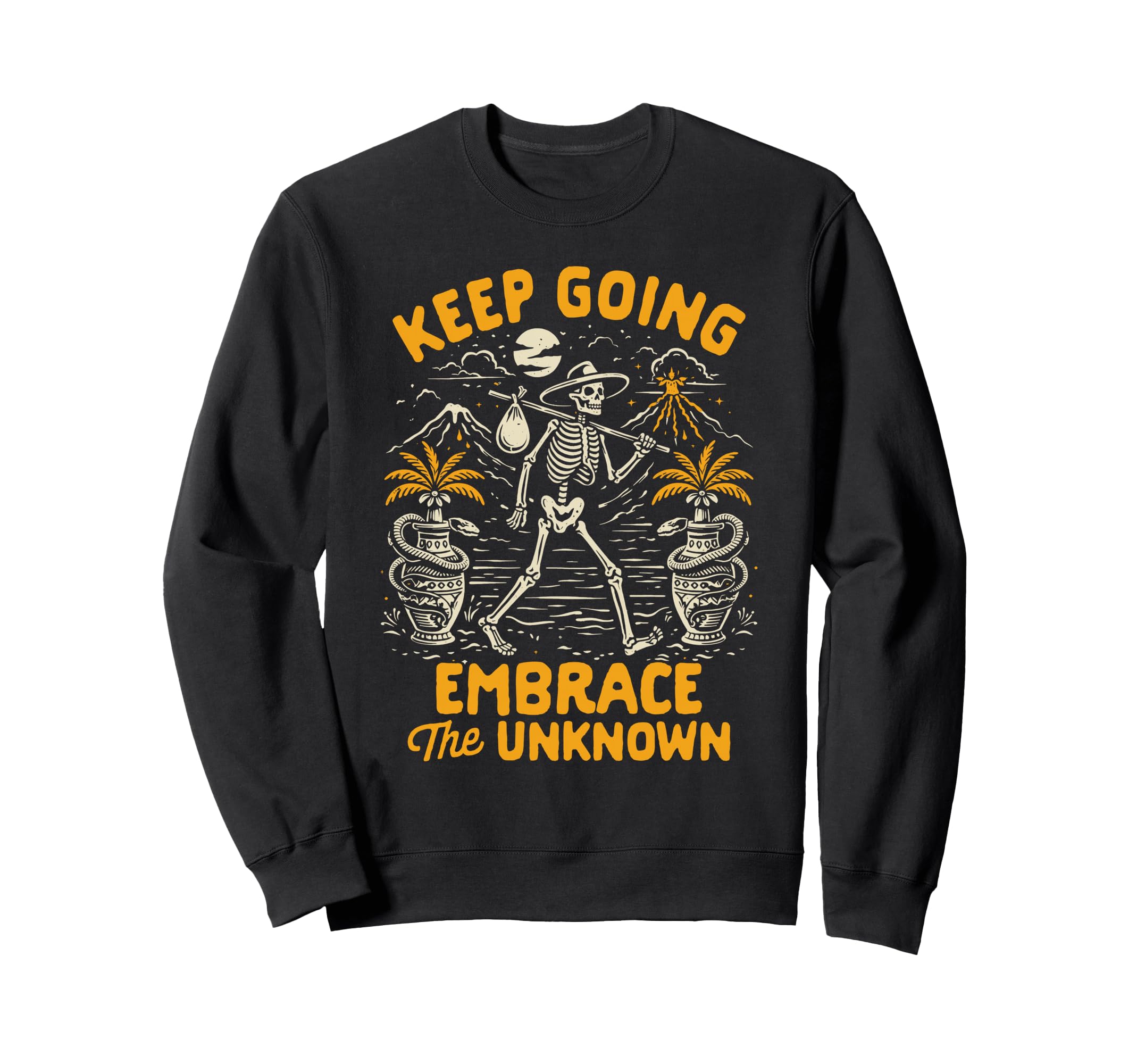 Mental Health Skeleton Keep Going Sweatshirt - Novelty Apparel for Adults - T-Shirt, Sweatshirt, Hoodie