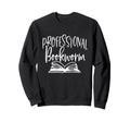Professional Bookworm Book Reader Sweatshirt - Trendy Graphic for Adults - T-Shirt, Sweatshirt, Hoodie