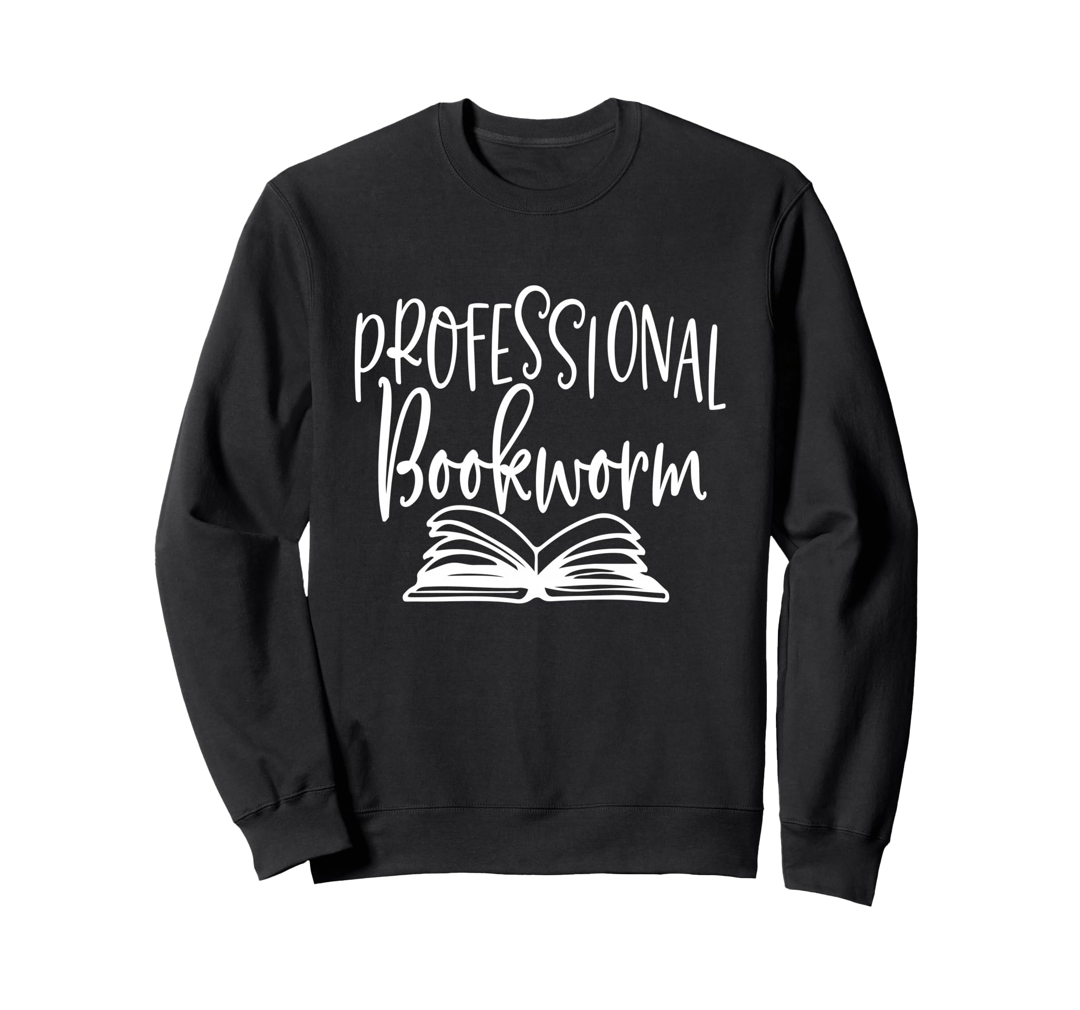 Professional Bookworm Book Reader Sweatshirt - Trendy Graphic for Adults - T-Shirt, Sweatshirt, Hoodie