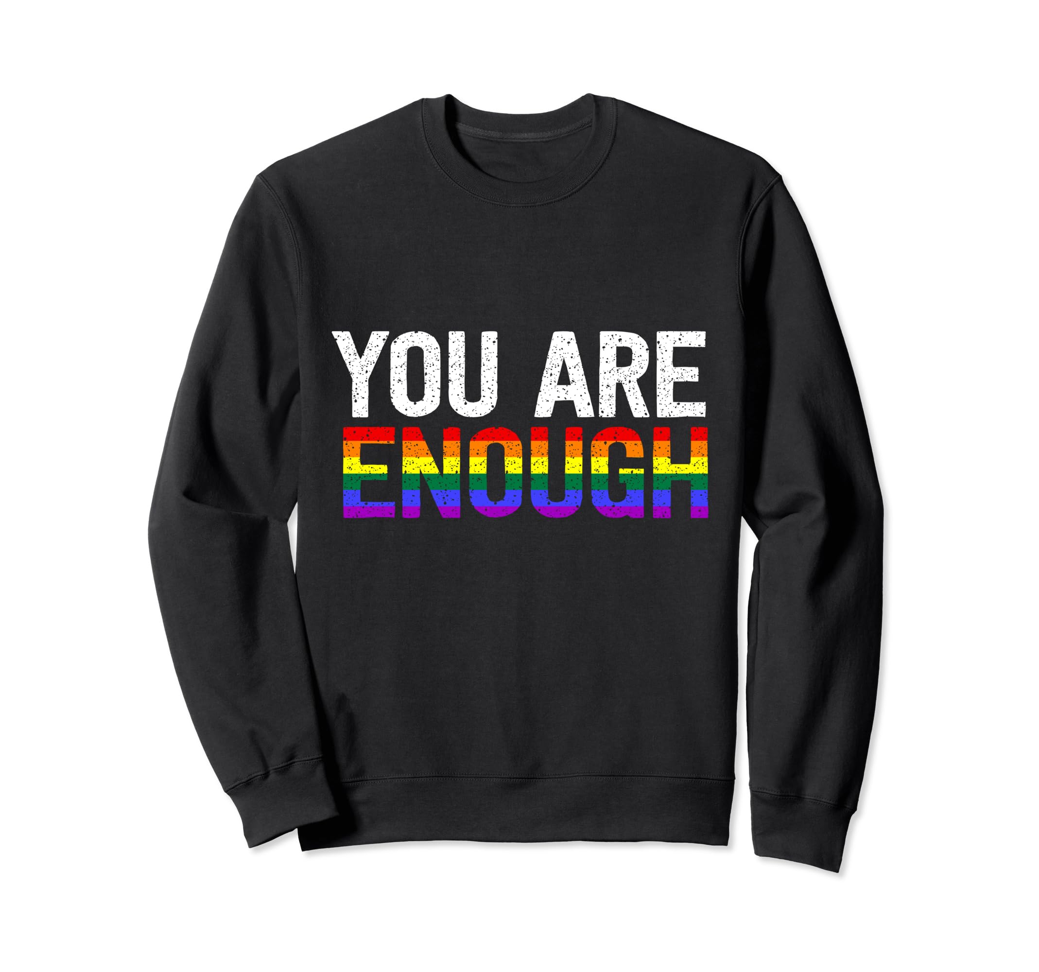 Lgbtq Pride Month Gay Pride Rainbow Sweatshirt - Streetwear Style Unisex - T-Shirt, Sweatshirt, Hoodie