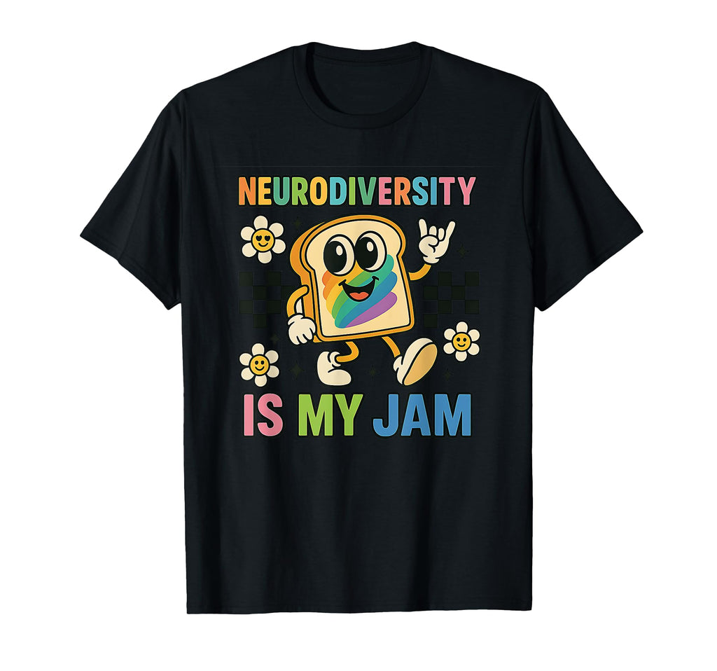 Neurodiversity Is My Jam Rainbow T-Shirt - Aesthetic Graphic for Adults - T-Shirt, Sweatshirt, Hoodie