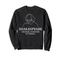 William Shakespeare Original Sweatshirt - Streetwear Style Men Women - T-Shirt, Sweatshirt, Hoodie