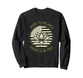 Usa Born To Meditate Proud To Sweatshirt - Casual Everyday Wear for Adults - T-Shirt, Sweatshirt, Hoodie