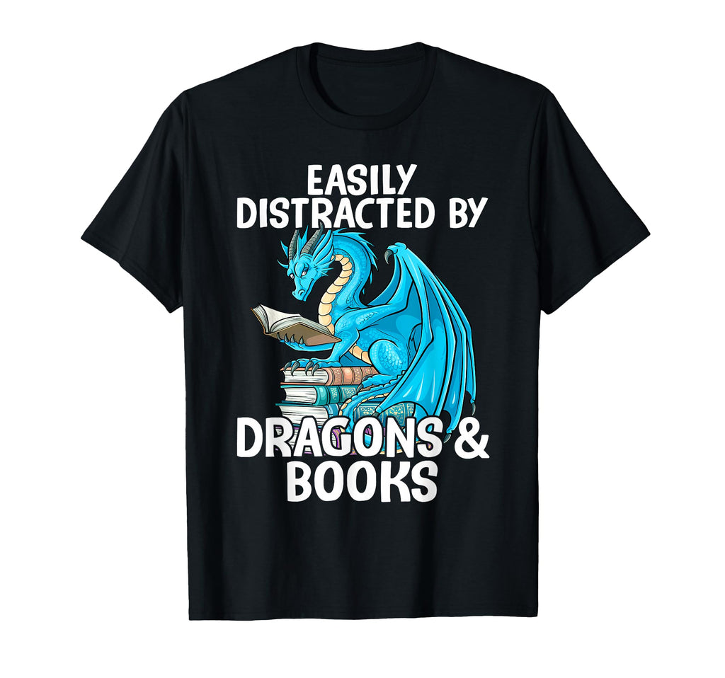 Easily Distracted Dragons And Books Nerd T-Shirt - Graphic Print Men Women - T-Shirt, Sweatshirt, Hoodie