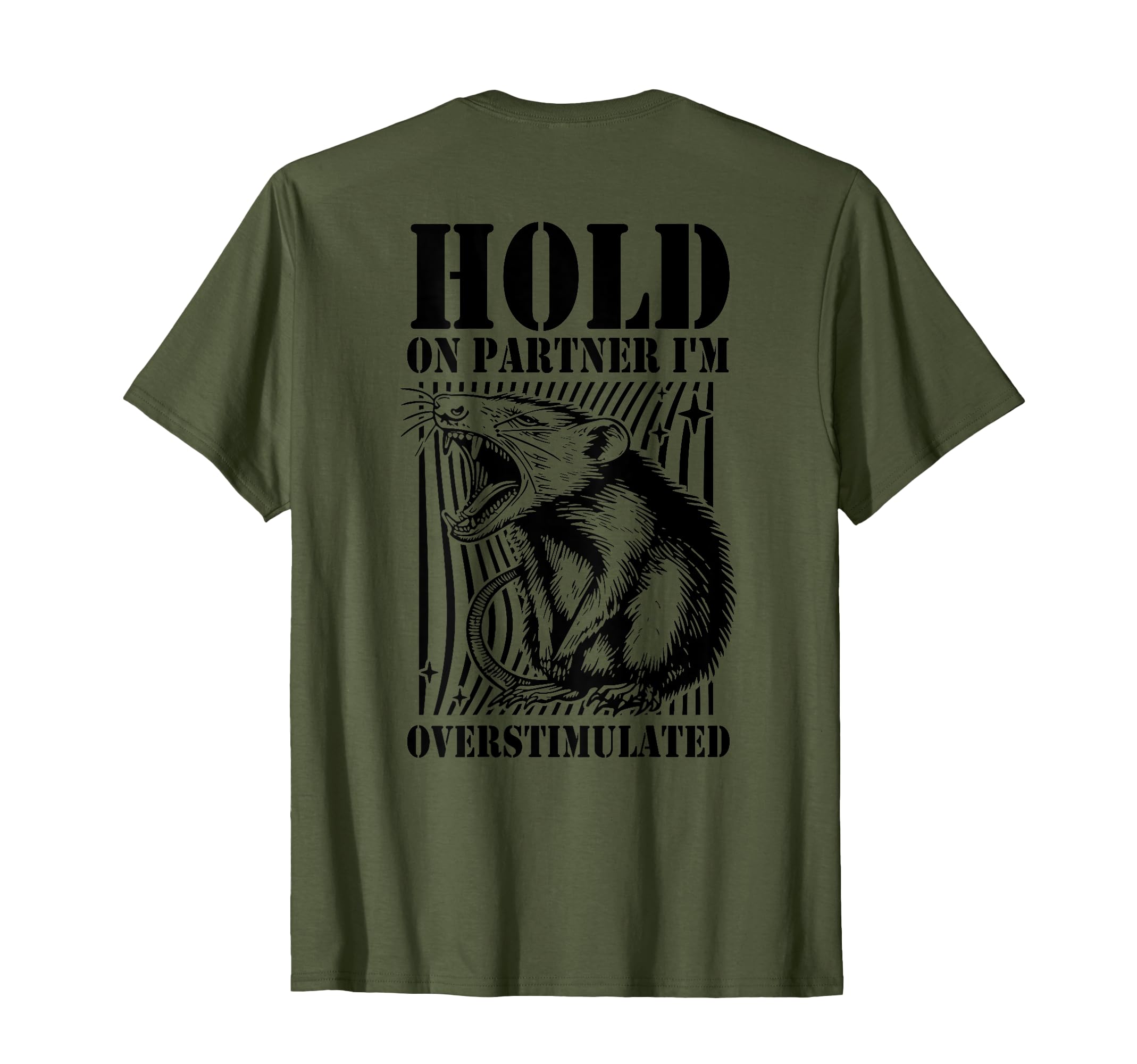 Hold Partner Im Overstimulated Angry T-Shirt - Trendy Graphic Unisex - T-Shirt, Sweatshirt, Hoodie