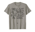 Coffee Gets Me Started Jesus Keeps Me T-Shirt - Custom Art Print Men Women - T-Shirt, Sweatshirt, Hoodie