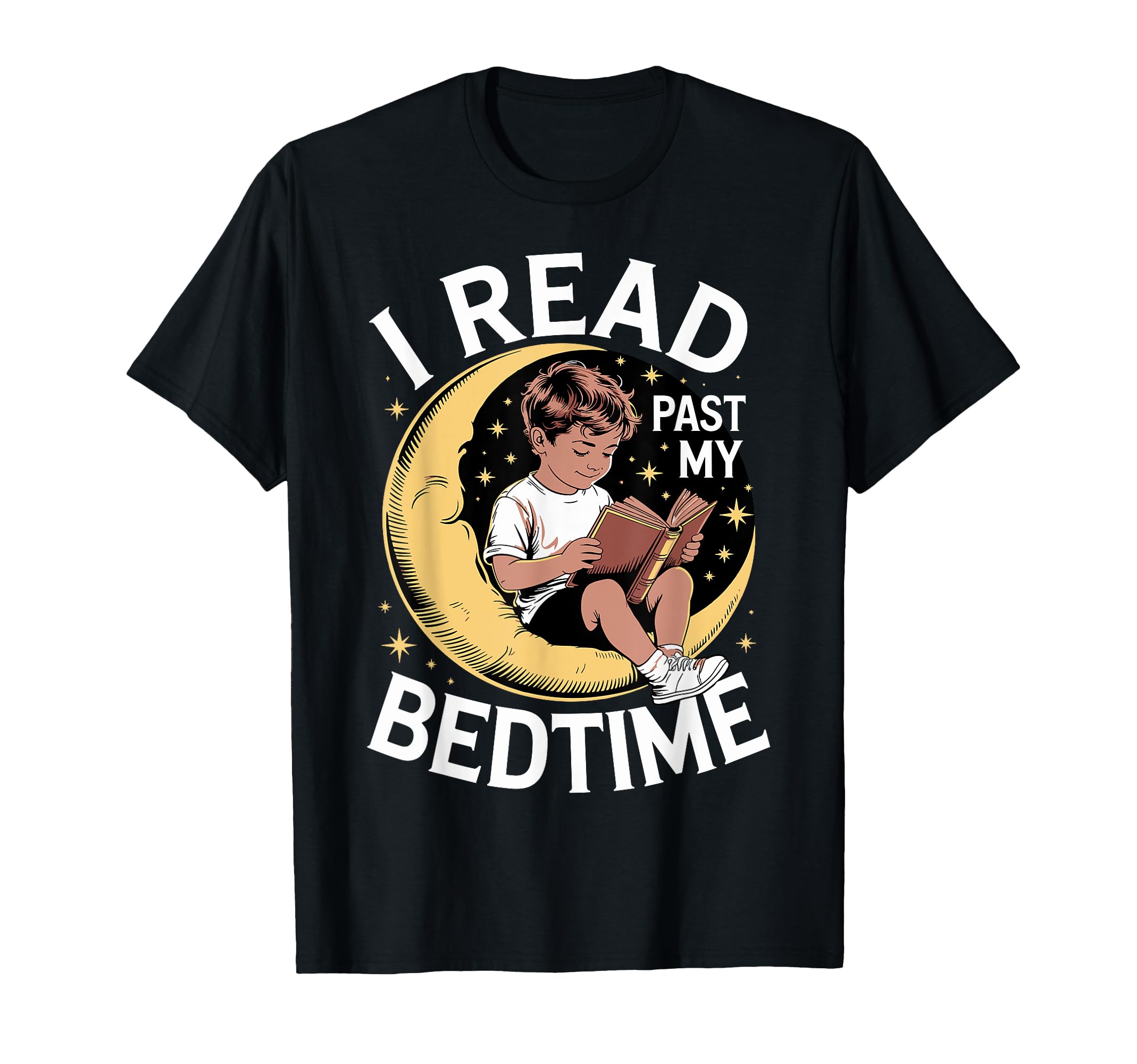 I Read Past My Bedtime Book Lover Reading T-Shirt - Unique Graphic Unisex - T-Shirt, Sweatshirt, Hoodie