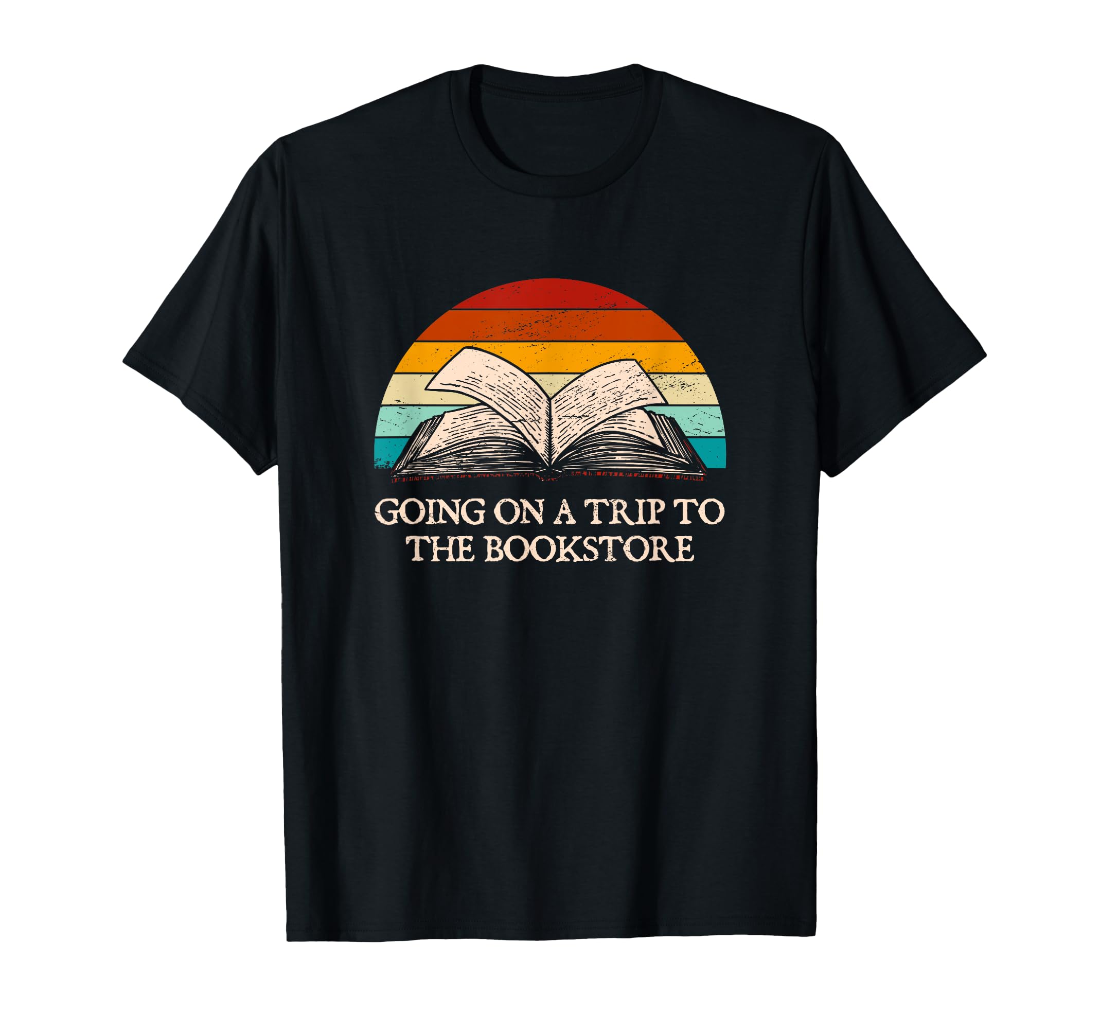 Going Trip To Bookstore Funny Book T-Shirt - Aesthetic Graphic for Adults - T-Shirt, Sweatshirt, Hoodie