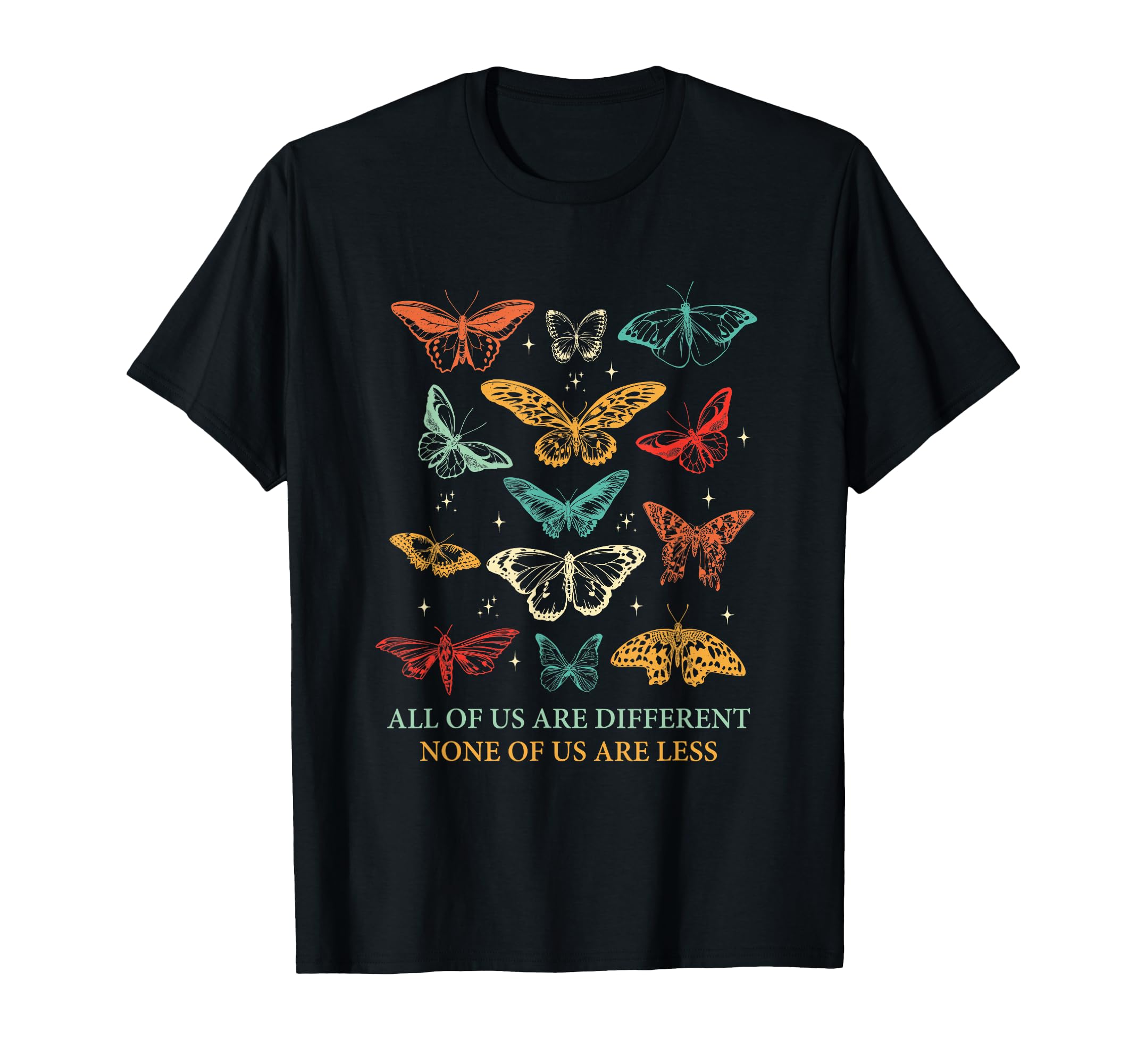 All Us Are Different None Us Are Less T-Shirt - Graphic Print Unisex - T-Shirt, Sweatshirt, Hoodie