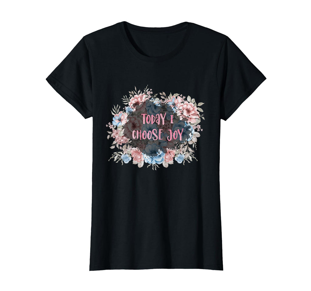 Today I Choose Joy Decoration Peony T-Shirt - Streetwear Style Unisex - T-Shirt, Sweatshirt, Hoodie