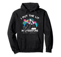 I Put Lit Literature Funny William Hoodie - Trendy Graphic Unisex - T-Shirt, Sweatshirt, Hoodie