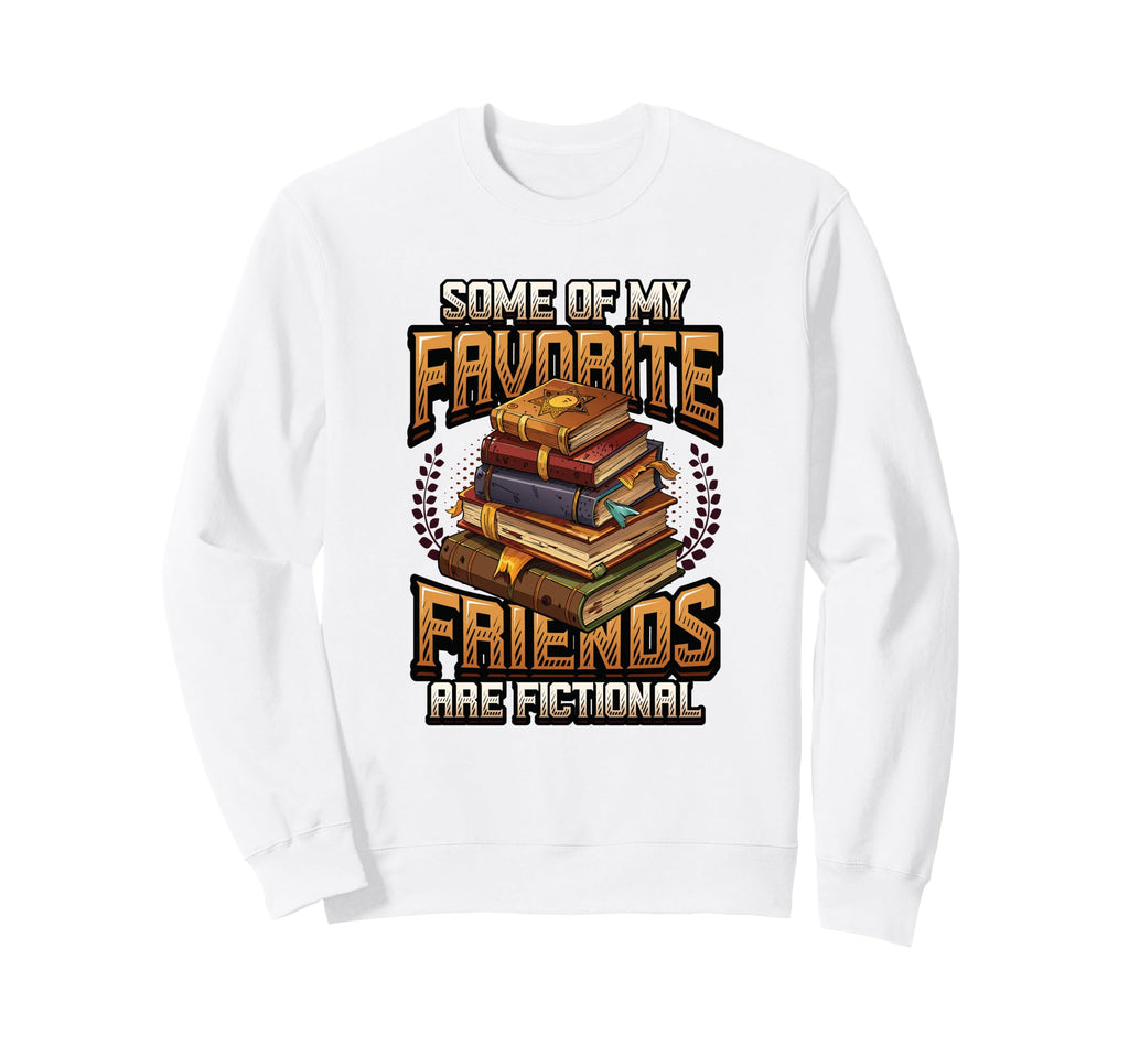 Funny Bookworm Bibliophile Favorite Sweatshirt - Unique Graphic Men Women - T-Shirt, Sweatshirt, Hoodie