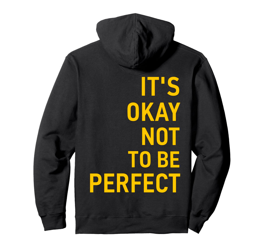 Its Okay Not To Be Back Hoodie - Casual Everyday Wear Unisex - T-Shirt, Sweatshirt, Hoodie