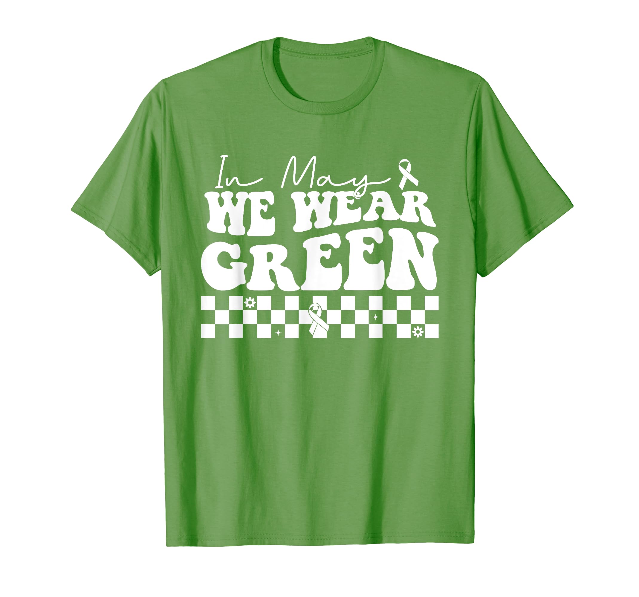 May I Wear Green Mental Health Awareness T-Shirt - Unique Graphic Unisex - T-Shirt, Sweatshirt, Hoodie