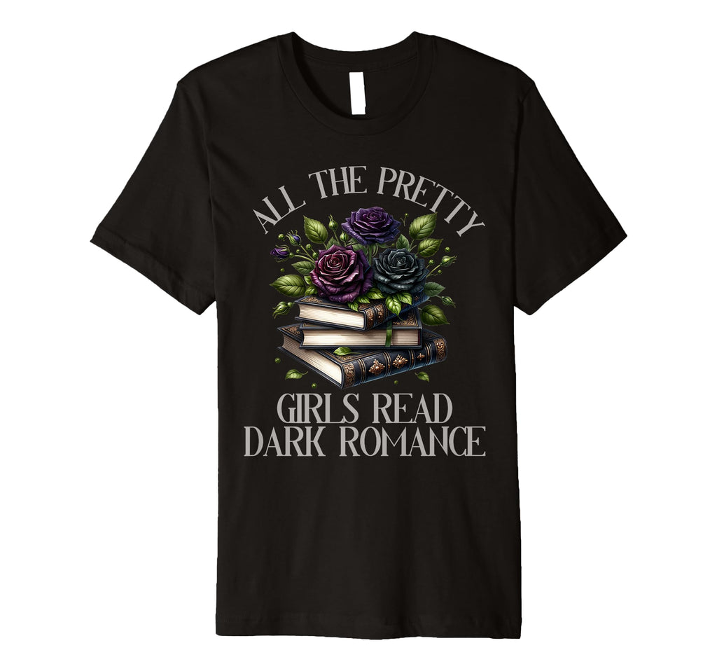 Dark Romance Book Lover Pretty Read T-Shirt - Minimalist Print for Adults - T-Shirt, Sweatshirt, Hoodie