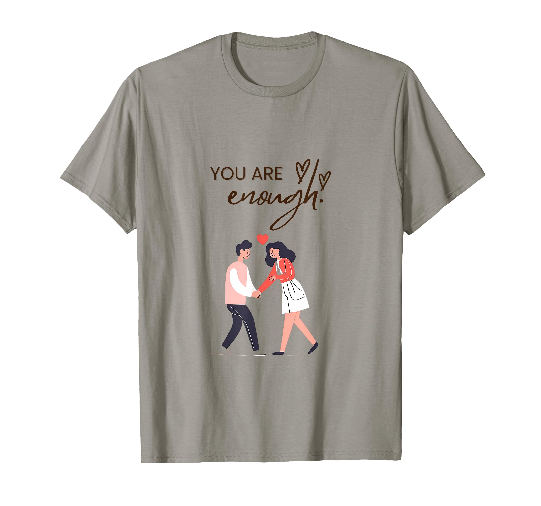 You Are Enough Lovers Boyfriend T-Shirt - Trendy Graphic for Adults - T-Shirt, Sweatshirt, Hoodie