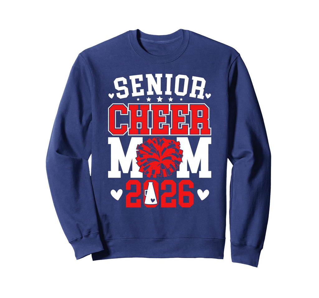 Cheer Senior Mom 2026 Mom Senior Sweatshirt - Fun Novelty Design Men Women - T-Shirt, Sweatshirt, Hoodie