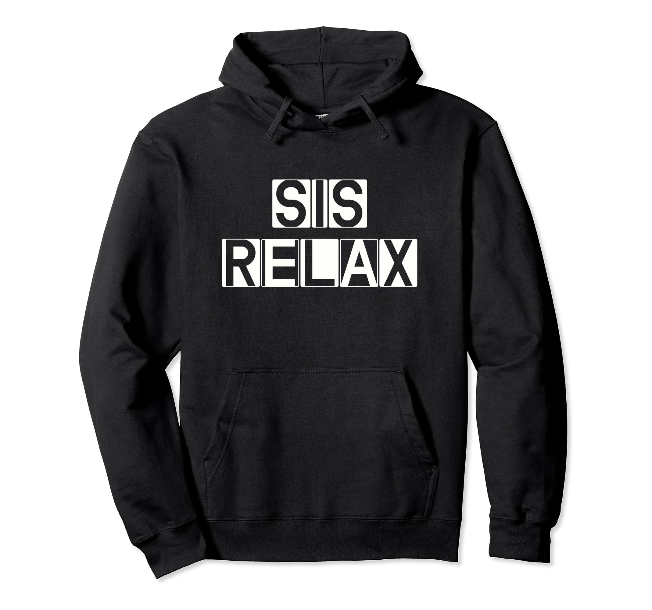 Relax Sis Self Care Large Bold Hoodie - Casual Everyday Wear Men Women - T-Shirt, Sweatshirt, Hoodie