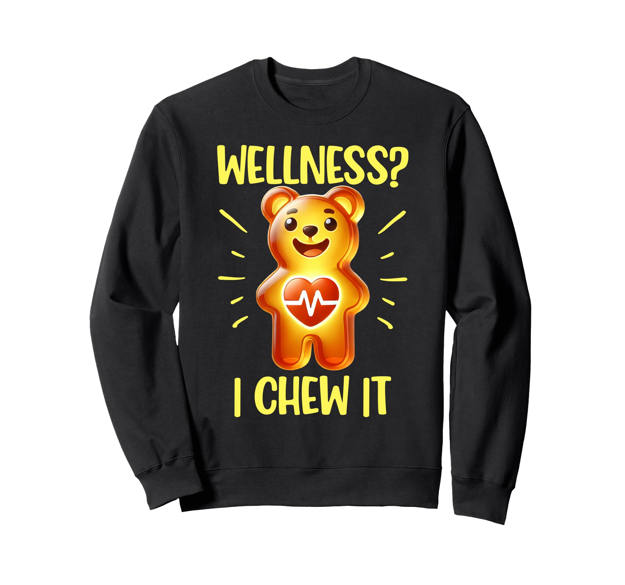 Wellness Gummy Lovers Self Care Sweatshirt - Streetwear Style Men Women - T-Shirt, Sweatshirt, Hoodie