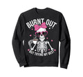 Burnout Self Care Motivational T-Shirt - Novelty Apparel Men Women - T-Shirt, Sweatshirt, Hoodie