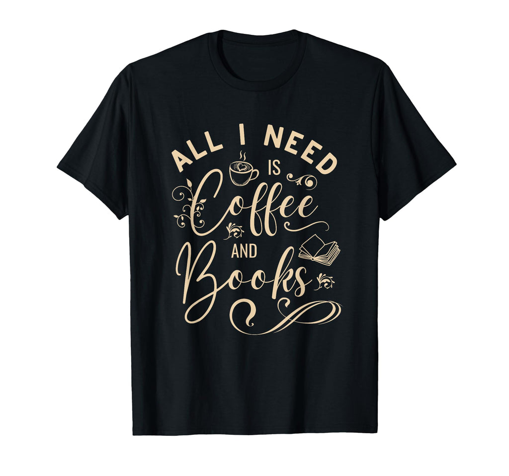 Coffee And Books Library Love T-Shirt - Custom Art Print Men Women - T-Shirt, Sweatshirt, Hoodie