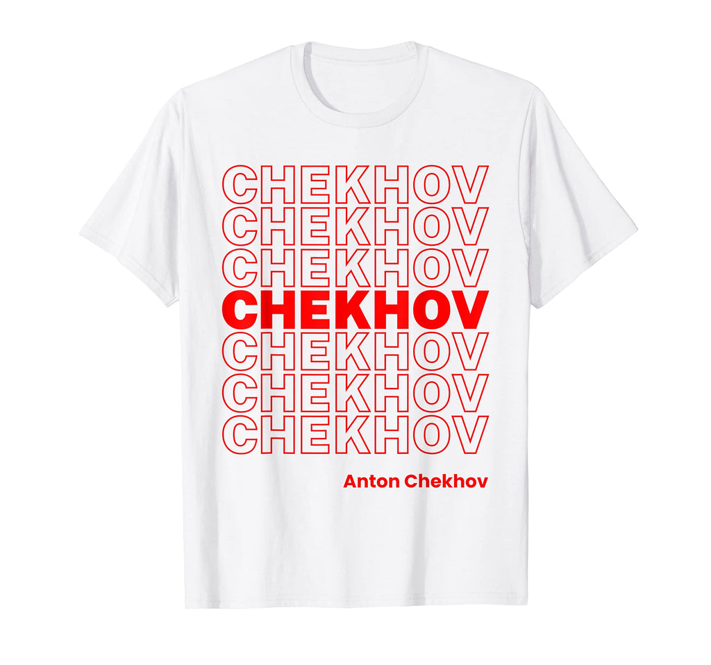 Funny Anton Chekhov Russian Lit T-Shirt - Fun Novelty Design for Adults - T-Shirt, Sweatshirt, Hoodie