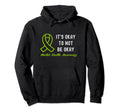 Its Okay To Not Be Okay Mental Health Hoodie - Graphic Print Unisex - T-Shirt, Sweatshirt, Hoodie