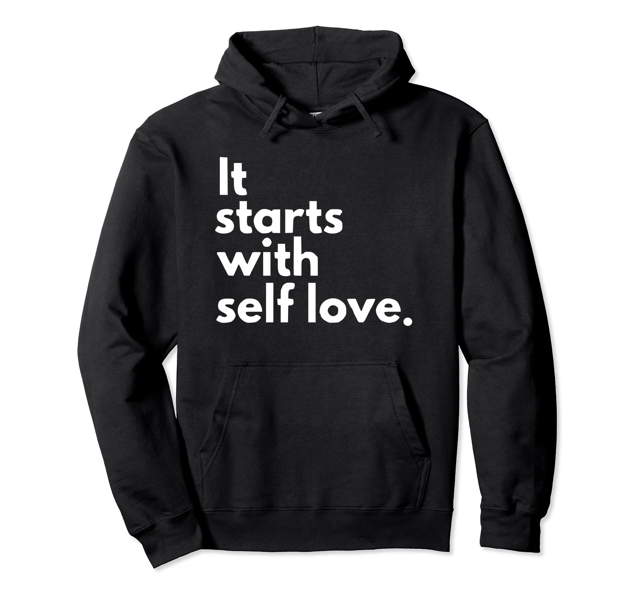 It Starts Self Love Valentines Day Self Care Hoodie - Graphic Print Unisex - T-Shirt, Sweatshirt, Hoodie