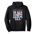 Just Mama Her String Cheese Era Hoodie - Fun Novelty Design for Adults - T-Shirt, Sweatshirt, Hoodie