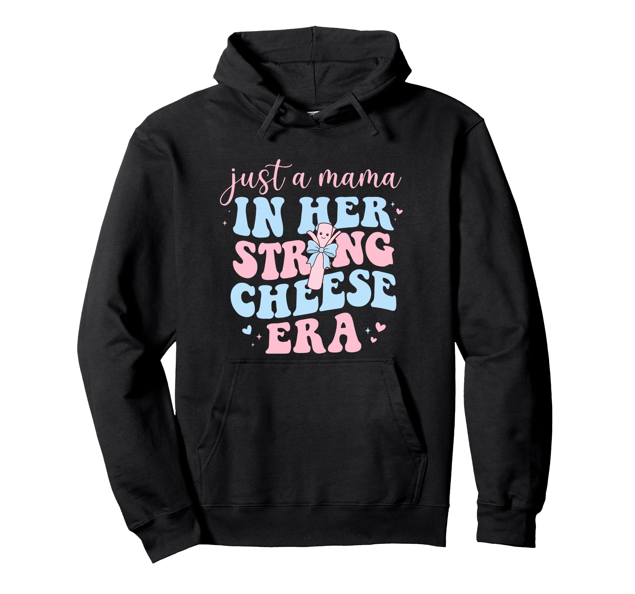 Just Mama Her String Cheese Era Hoodie - Fun Novelty Design for Adults - T-Shirt, Sweatshirt, Hoodie