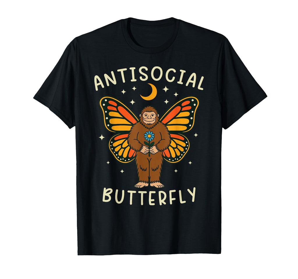 Antisocial Butterfly Bigfoot Funny T-Shirt - Trendy Graphic Men Women - T-Shirt, Sweatshirt, Hoodie