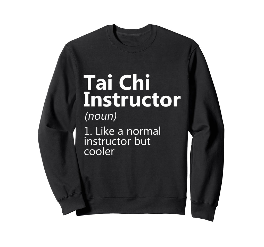 Tai Chi Instructor Meditation Sweatshirt - Custom Art Print Men Women - T-Shirt, Sweatshirt, Hoodie