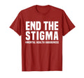 End Stigma Mental Health Awareness T-Shirt - Trendy Graphic Unisex - T-Shirt, Sweatshirt, Hoodie