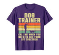 Funny Dog Training Dog Trainer T-Shirt - Custom Art Print for Adults - T-Shirt, Sweatshirt, Hoodie