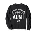 I Cant Keep Calm Im Going To Be Aunt Sweatshirt - Graphic Print for Adults - T-Shirt, Sweatshirt, Hoodie