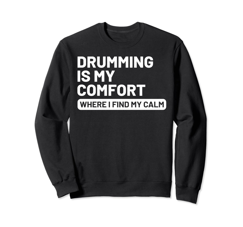 Hobby Self Care Drummers Sweatshirt - Graphic Print Men Women - T-Shirt, Sweatshirt, Hoodie