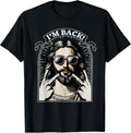 I'm Back Happy Easter Jesus Christian Good Friday Unisex T-shirt, Sweatshirt, Hoodie, Long Sleeve Tee - T-Shirt, Sweatshirt, Hoodie