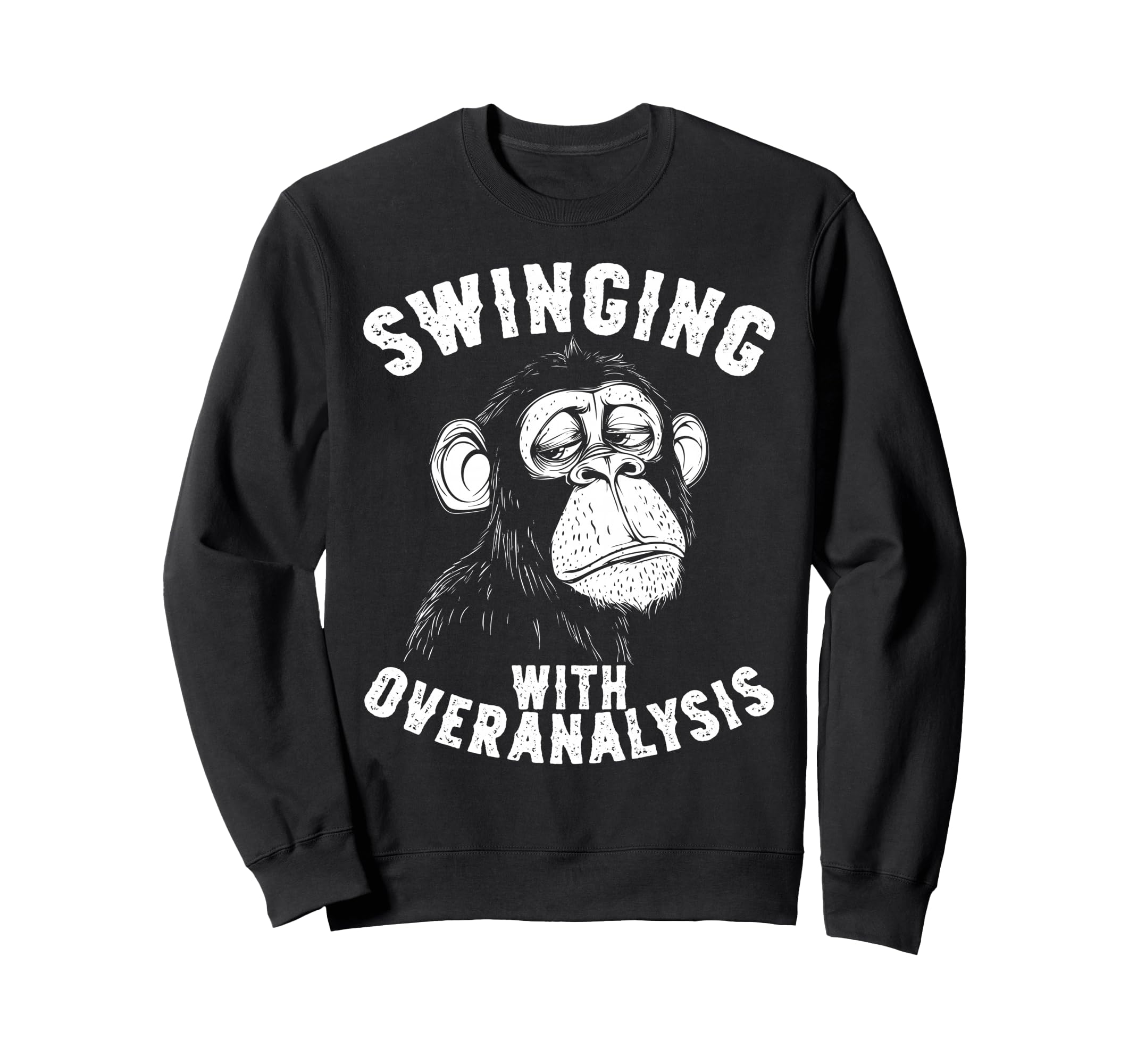 Monkey Overthinkers And Mental Sweatshirt - Streetwear Style for Adults - T-Shirt, Sweatshirt, Hoodie