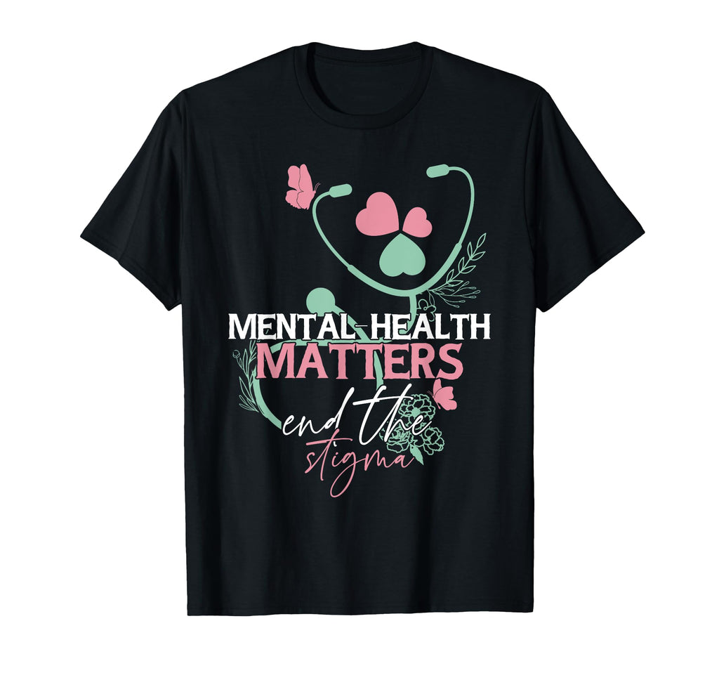 End Stigma Mental Health Matters T-Shirt - Casual Everyday Wear Men Women - T-Shirt, Sweatshirt, Hoodie