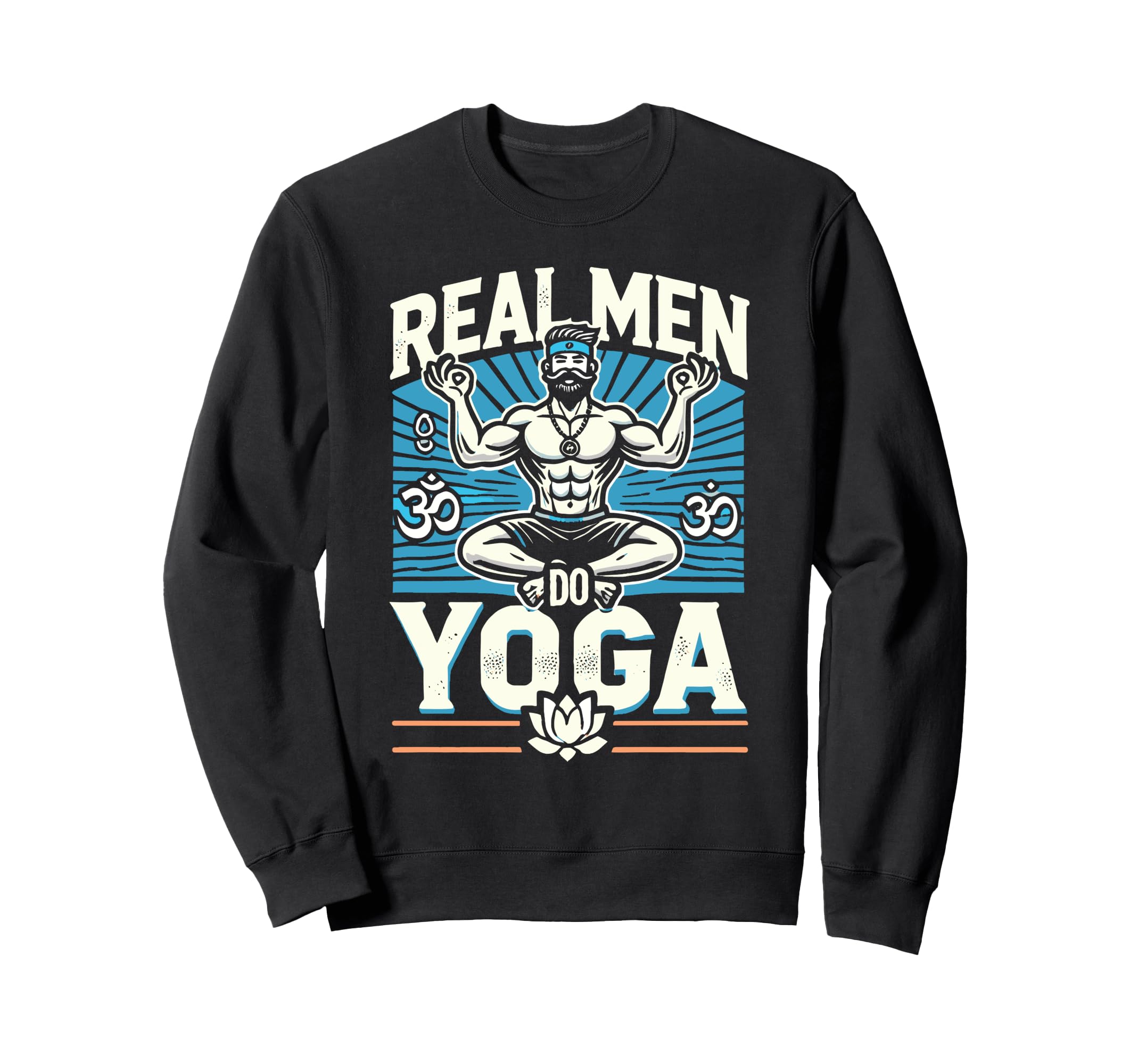 Funny Yoga Position Phrase Male Sweatshirt - Streetwear Style Men Women - T-Shirt, Sweatshirt, Hoodie