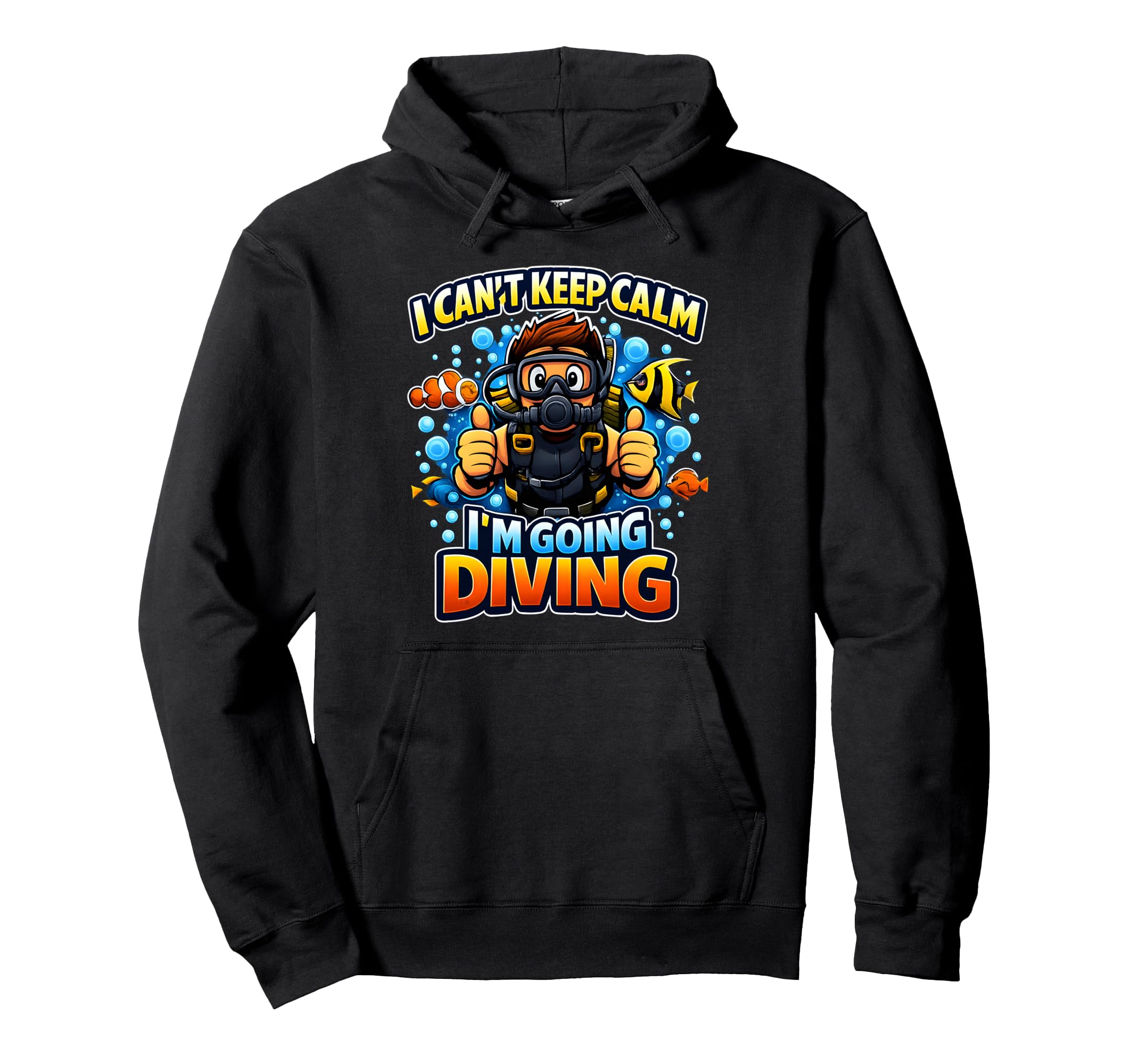 I Cant Keep Calm Im Going Diving Hoodie - Aesthetic Graphic for Adults - T-Shirt, Sweatshirt, Hoodie