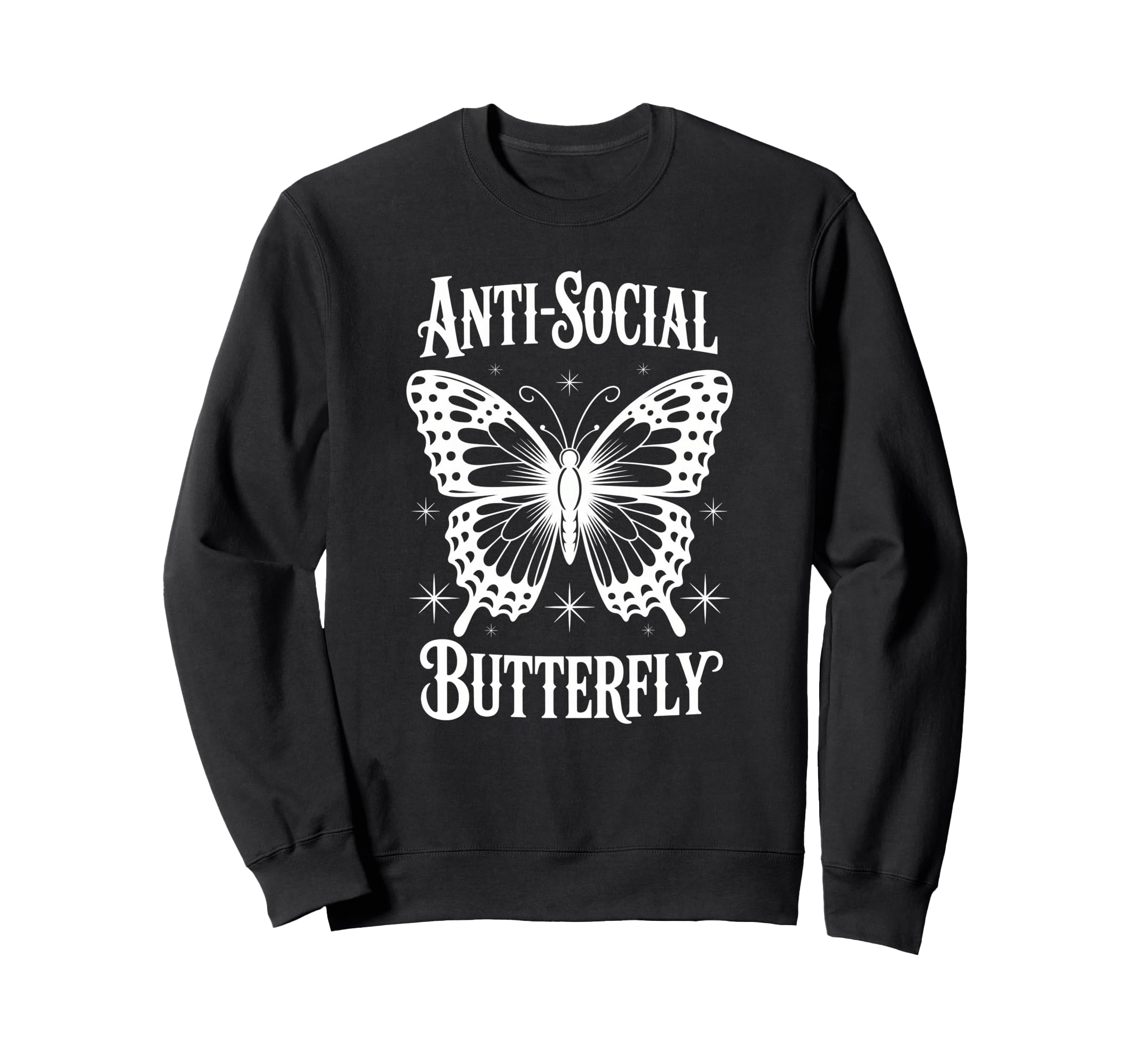 Antisocial Butterfly Introvert Sweatshirt - Trendy Graphic Men Women - T-Shirt, Sweatshirt, Hoodie