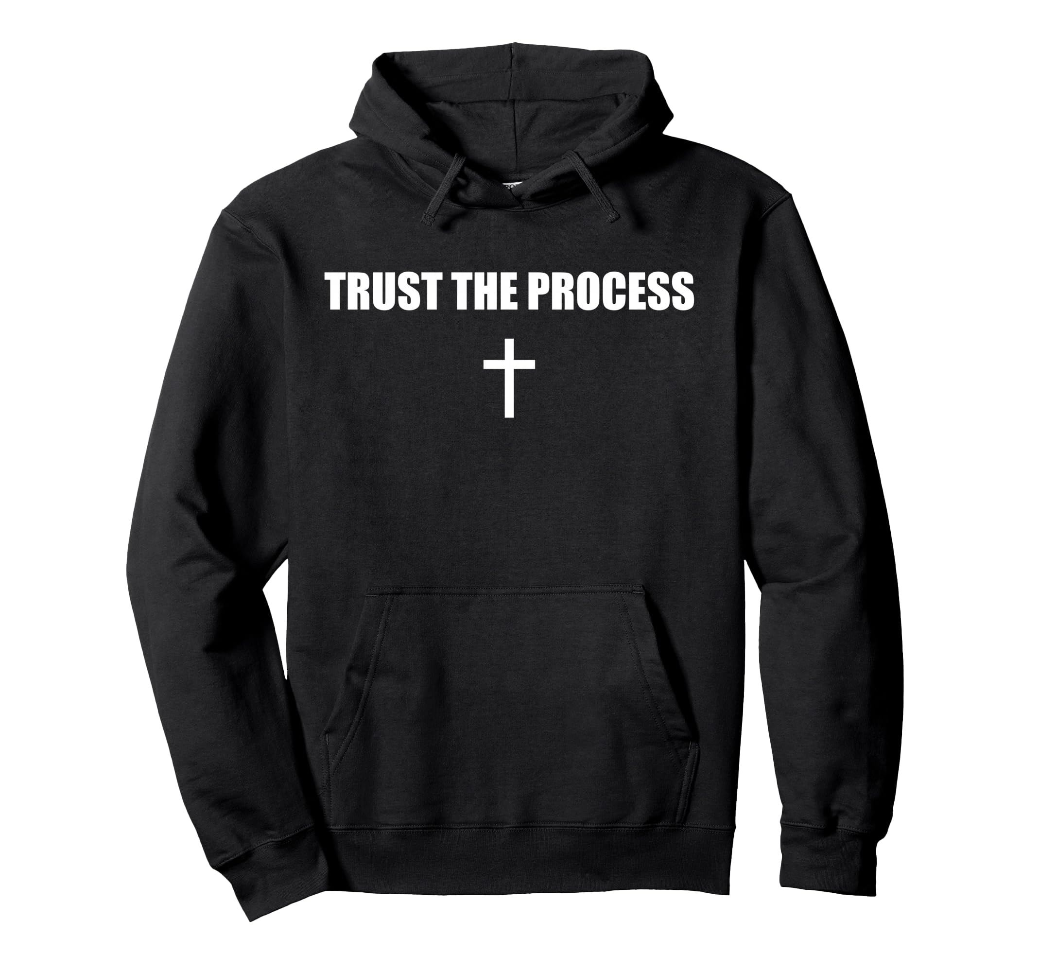 Trust Process Cross Minimal Faith Hope Hoodie - Minimalist Print Men Women - T-Shirt, Sweatshirt, Hoodie