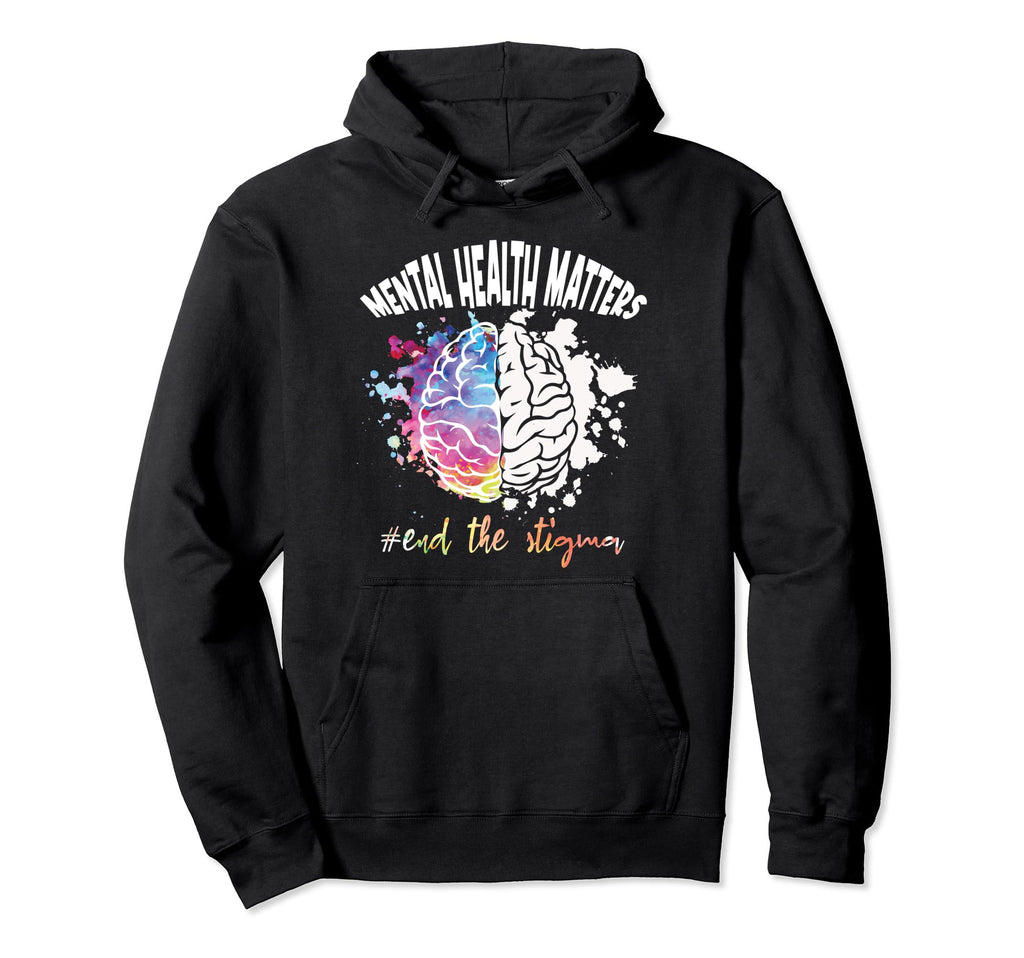Mental Health Matters End Stigma Mental Hoodie - Minimalist Print Unisex - T-Shirt, Sweatshirt, Hoodie