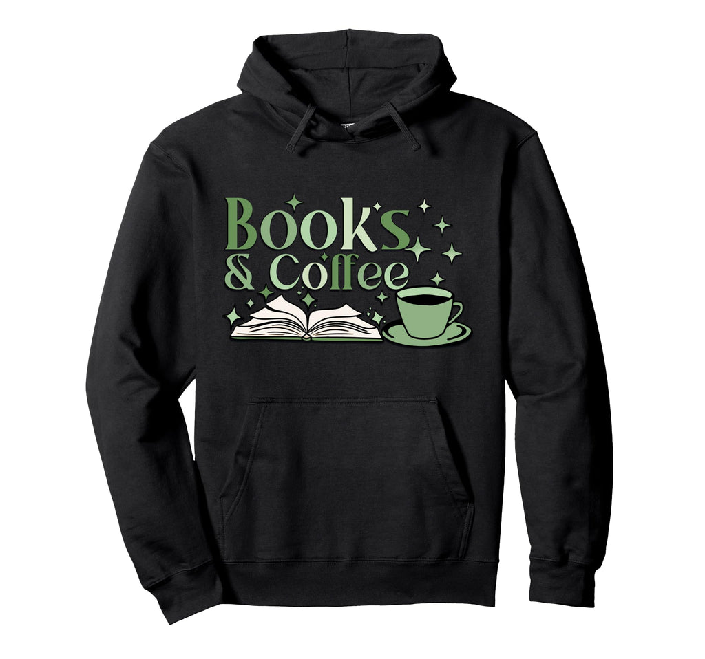 Books And Coffee Book Lover Hoodie - Casual Everyday Wear Unisex - T-Shirt, Sweatshirt, Hoodie