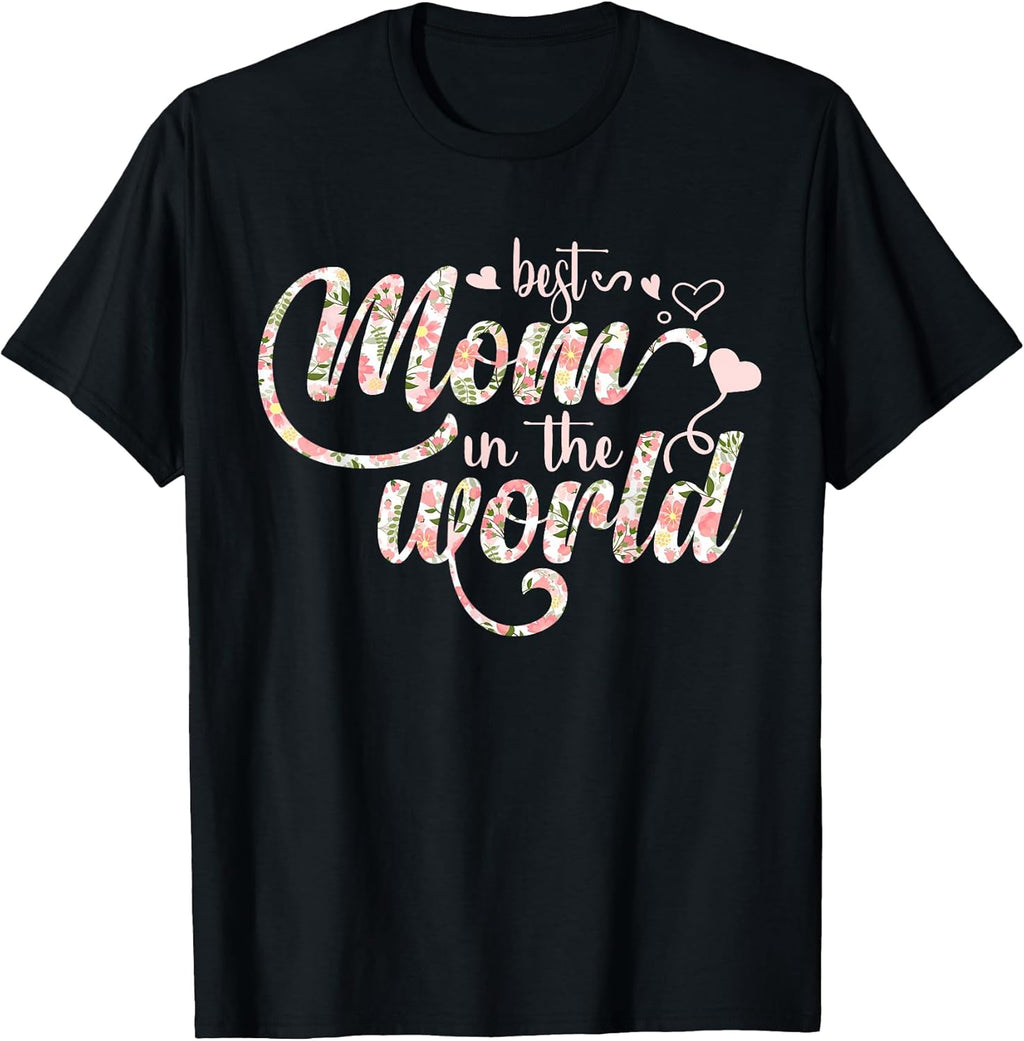 Best Mom Ever Happy Mother's Day Tees Unisex T-shirt, Sweatshirt, Hoodie, Long Sleeve Tee - T-Shirt, Sweatshirt, Hoodie