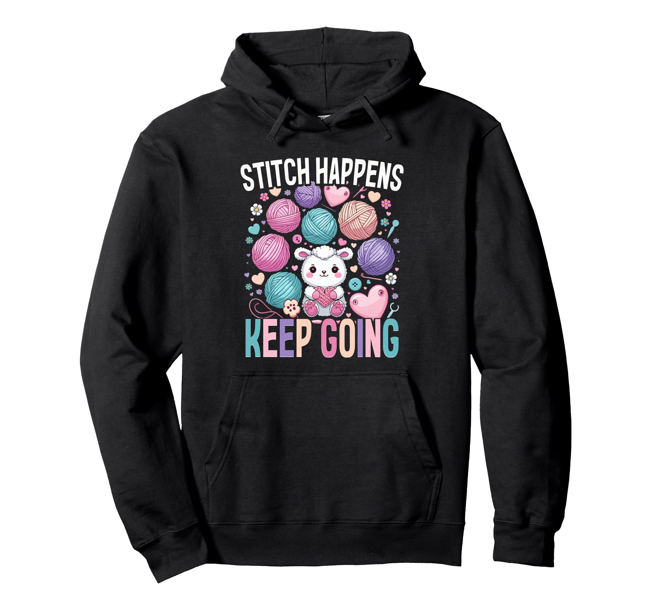 Crochet Knitting Stitch Happens Keep Hoodie - Unique Graphic Men Women - T-Shirt, Sweatshirt, Hoodie